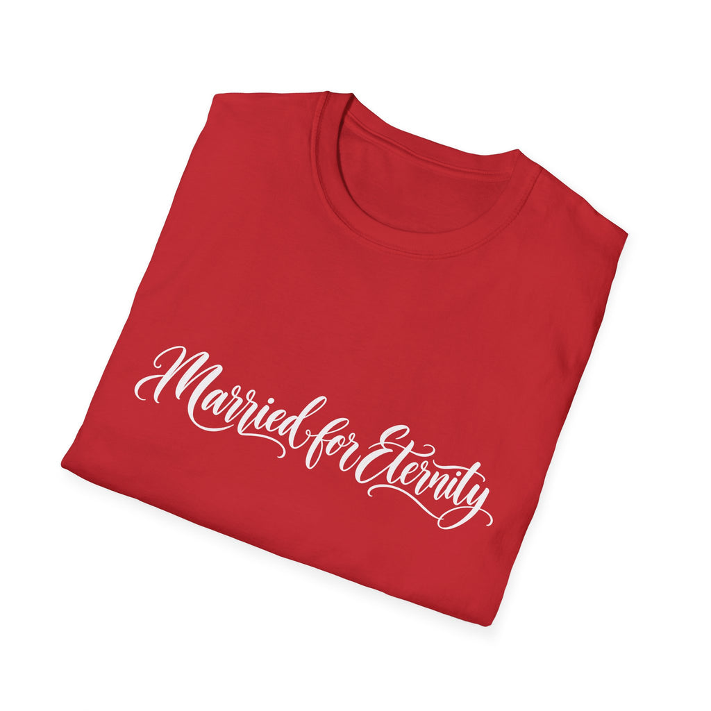 Married for Eternity T-shirt