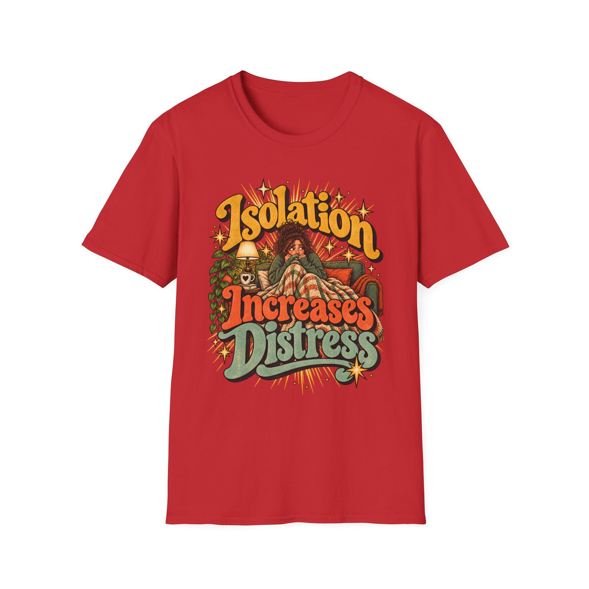 Isolation Increases Distress Mental Health Awareness T-Shirt