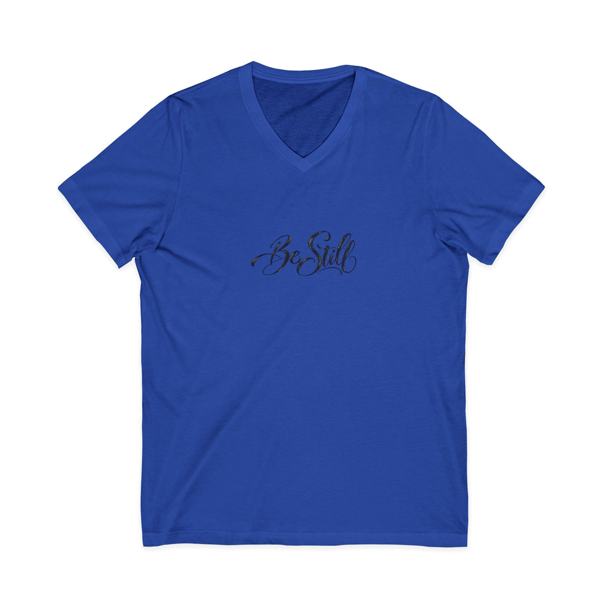 Be Still V-Neck T-Shirt