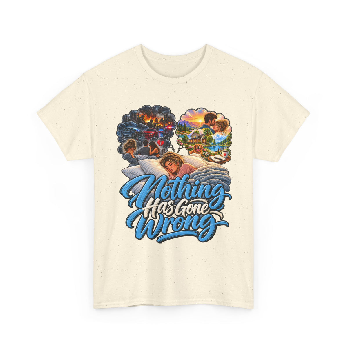 Nothing Has Gone Wrong Tee