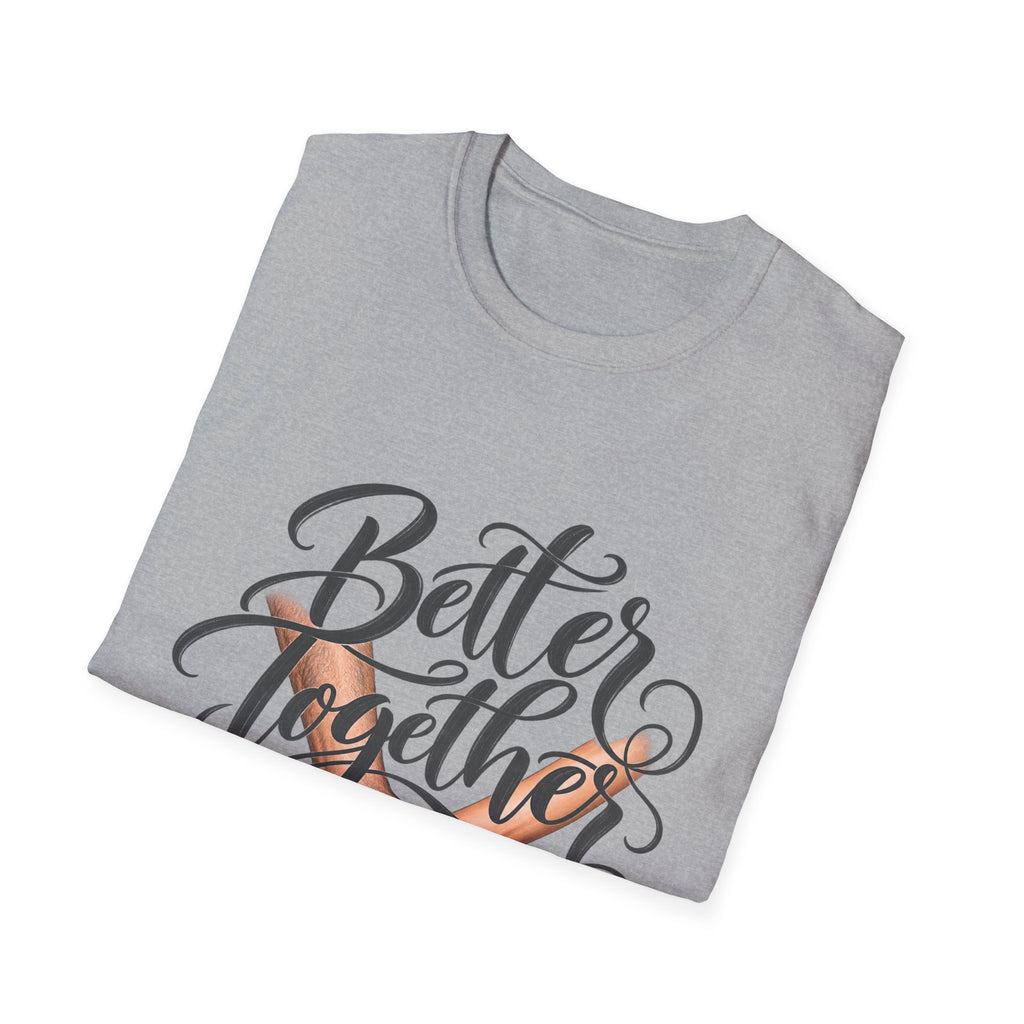 Better Together T-Shirt