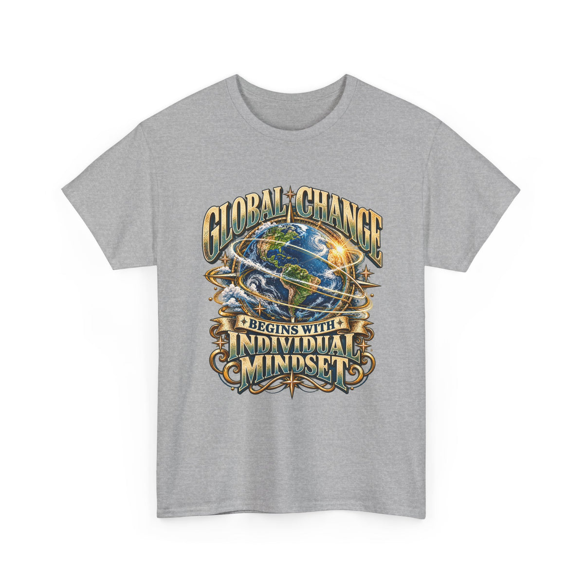 Global Change Begins with Individual Mindset Inspirational T-Shirt