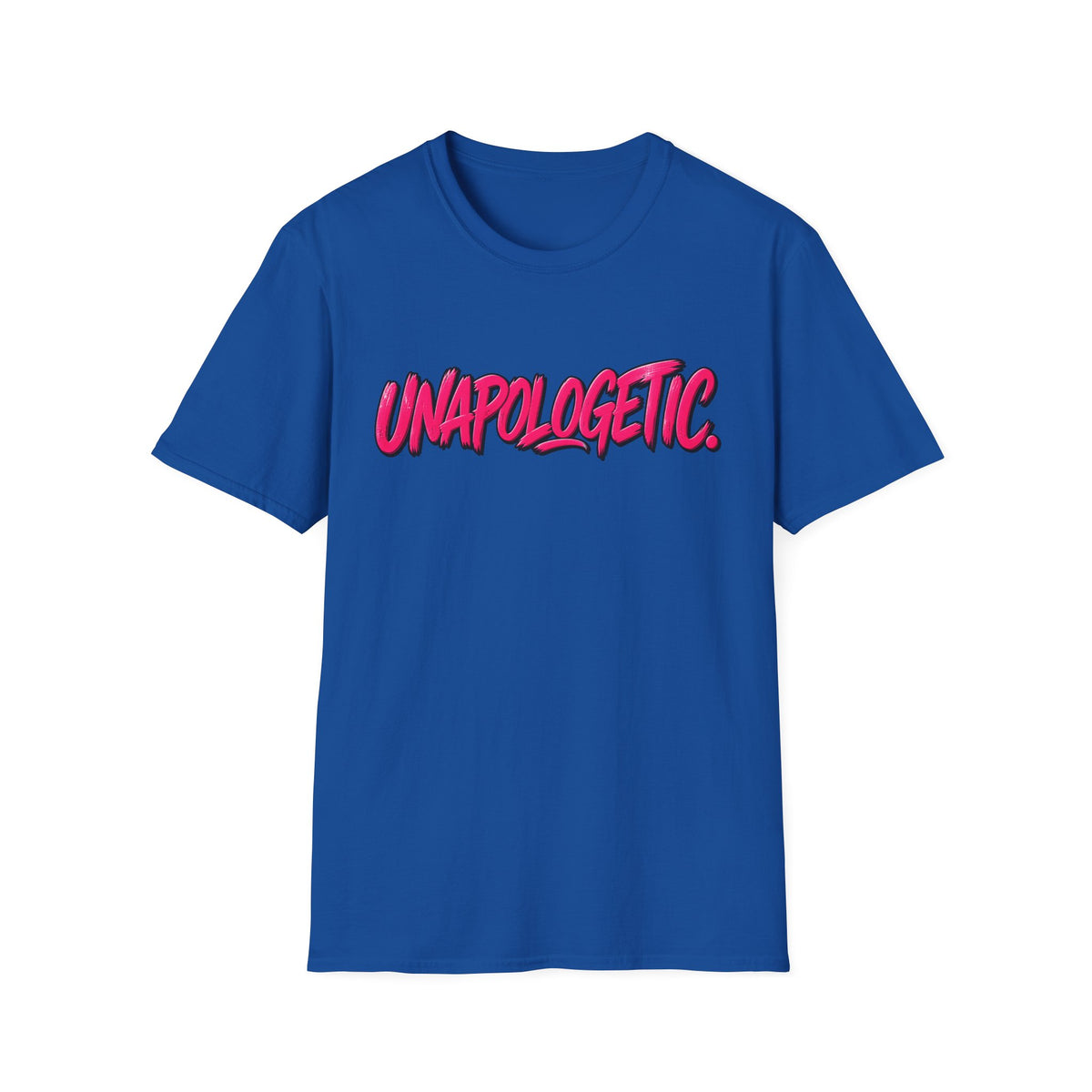Unapologetic Statement T-Shirt
