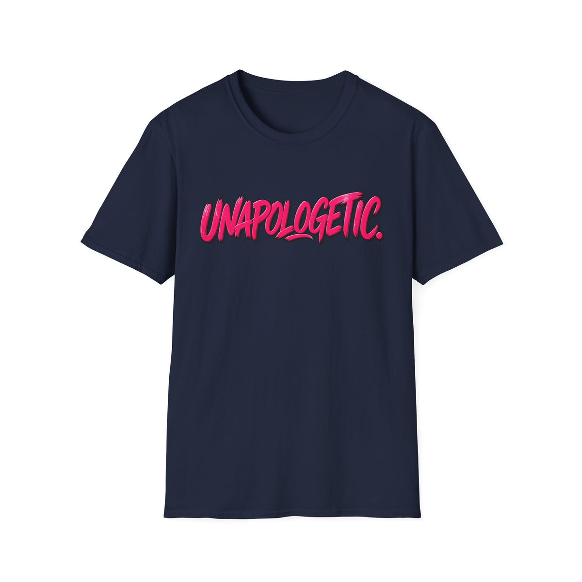 Unapologetic Statement T-Shirt
