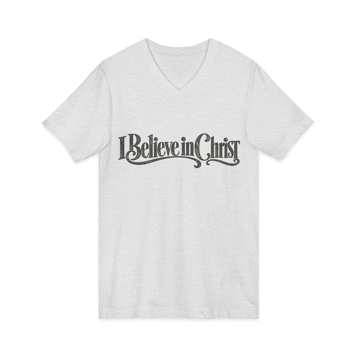 I Believe in Christ V-Neck T-Shirt