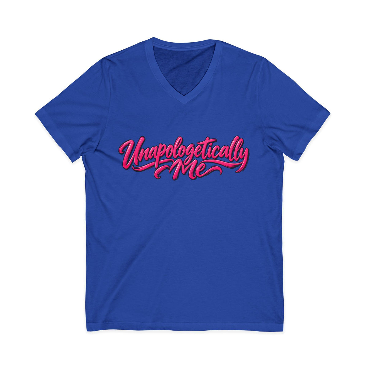 Unapologetically Me V-Neck T-Shirt