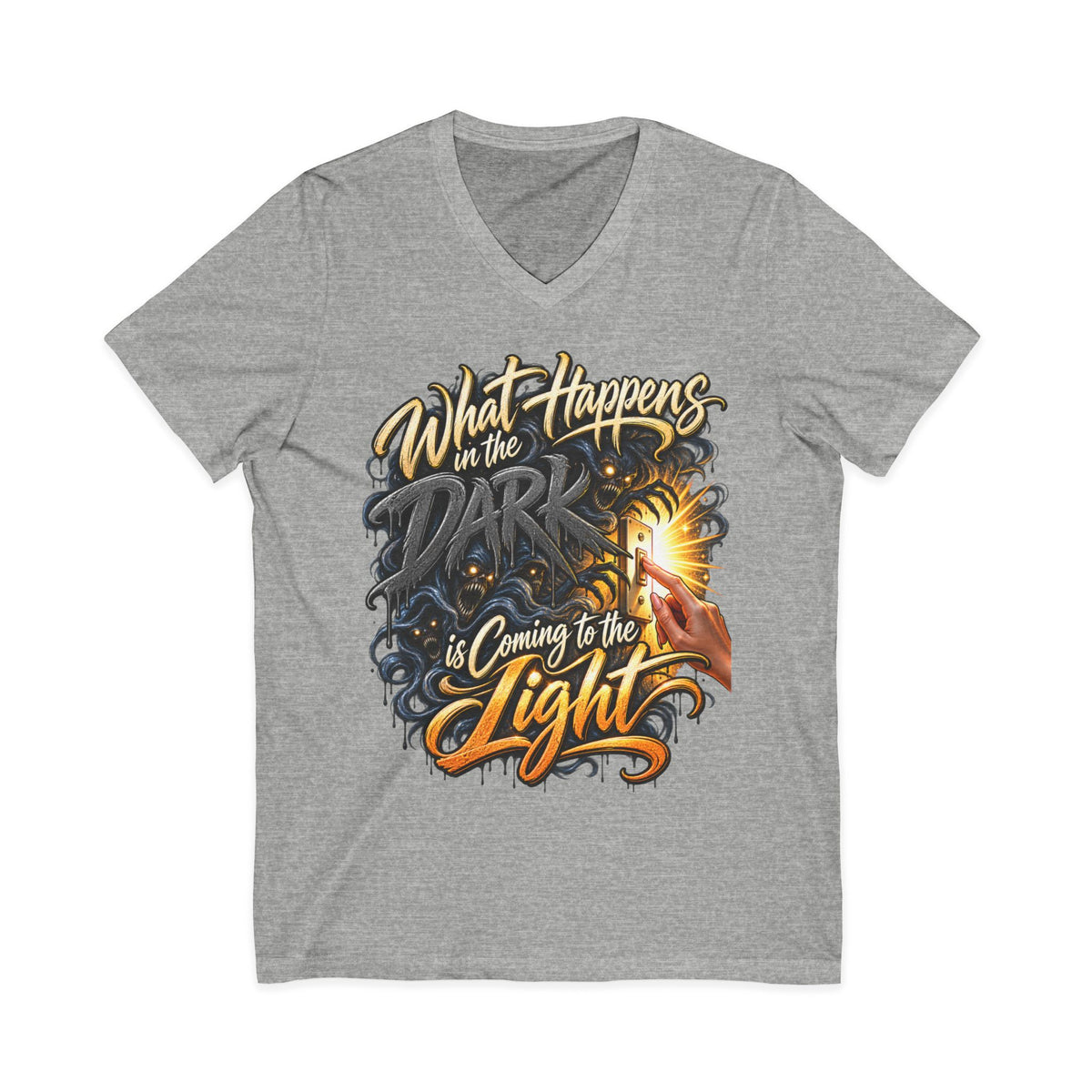 What Happens in the Dark Is Coming to the Light