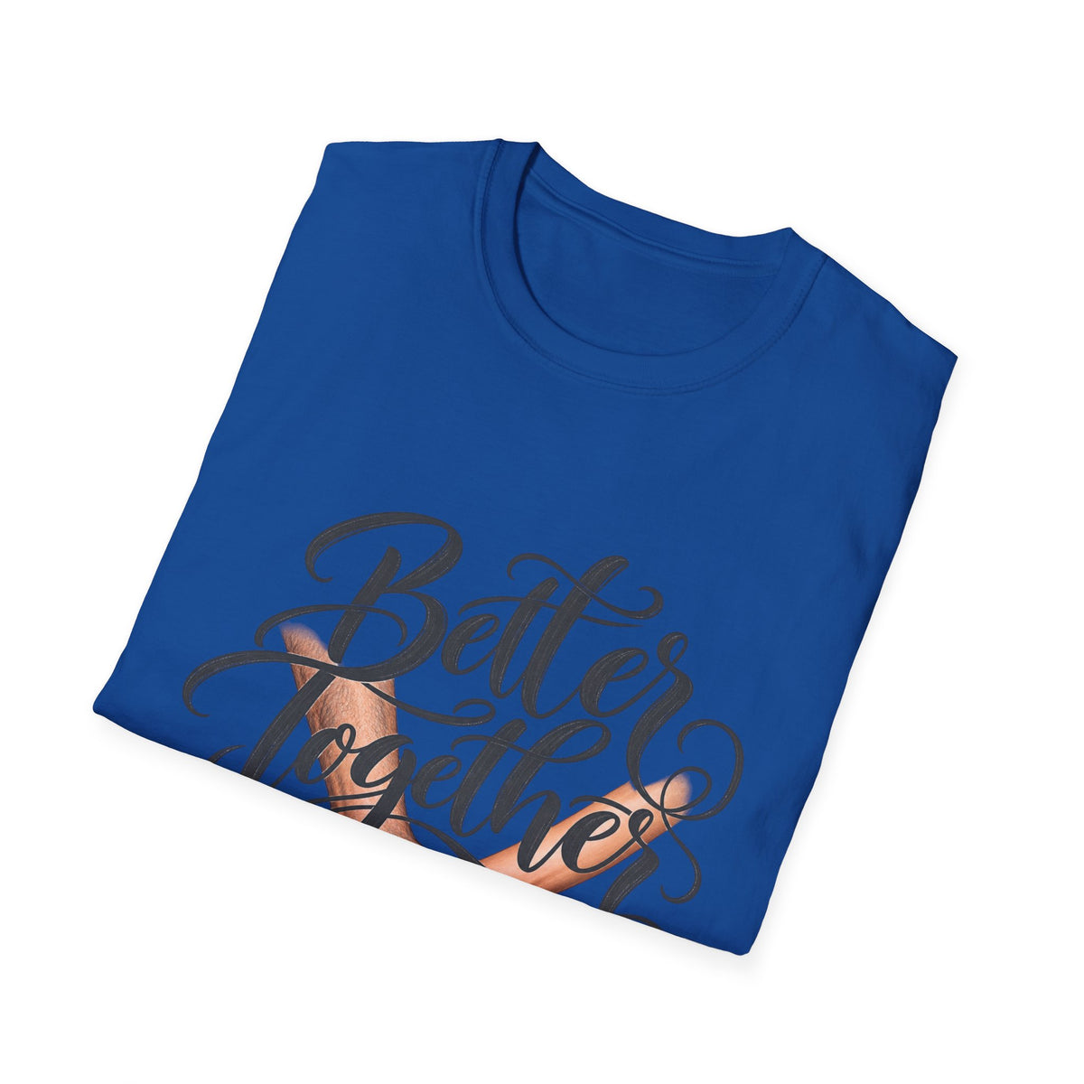 Better Together T-Shirt