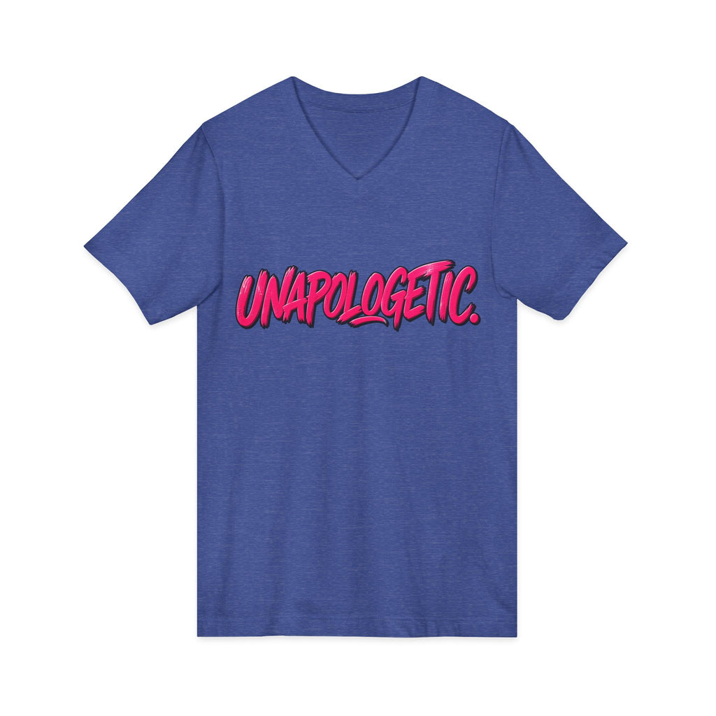 Unapologetic V-Neck Tee