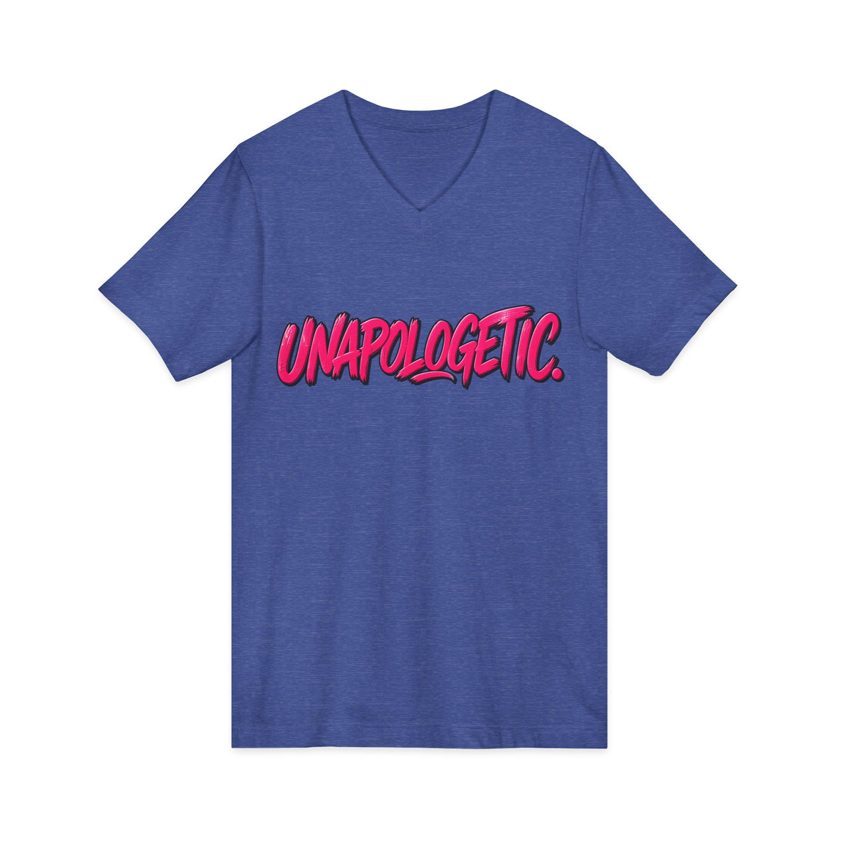 Unapologetic V-Neck Tee