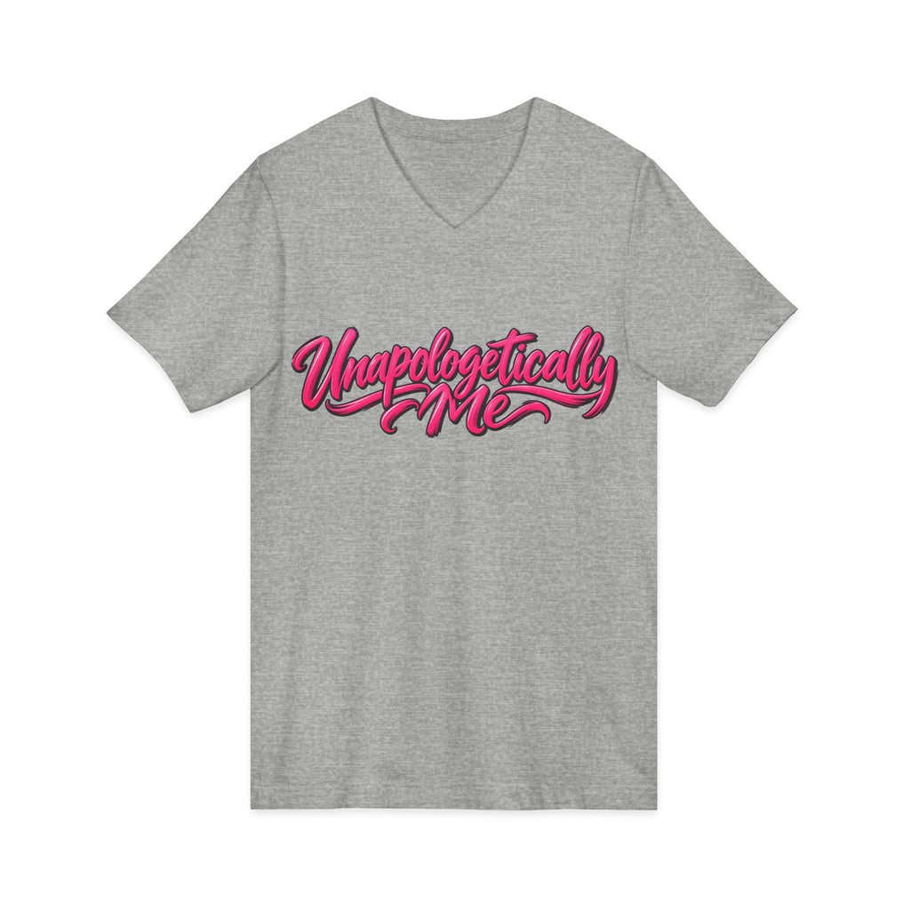 Unapologetically Me V-Neck T-Shirt