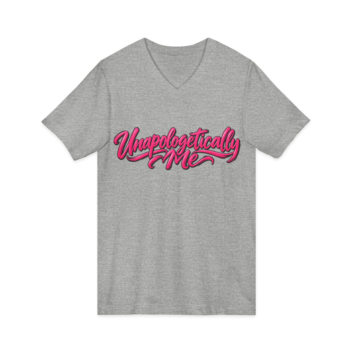 Unapologetically Me V-Neck T-Shirt