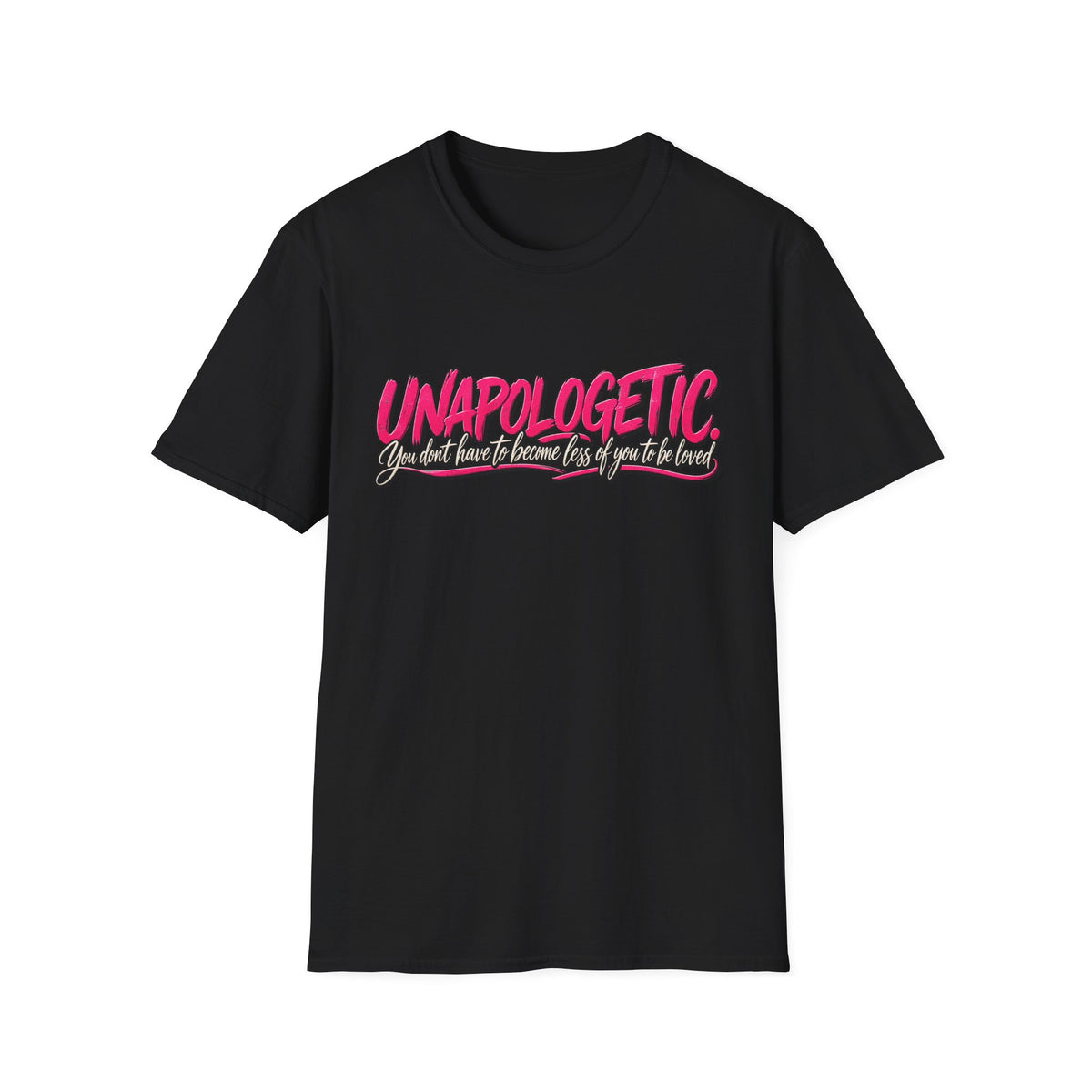 Unapologetic Empowerment Statement T-Shirt