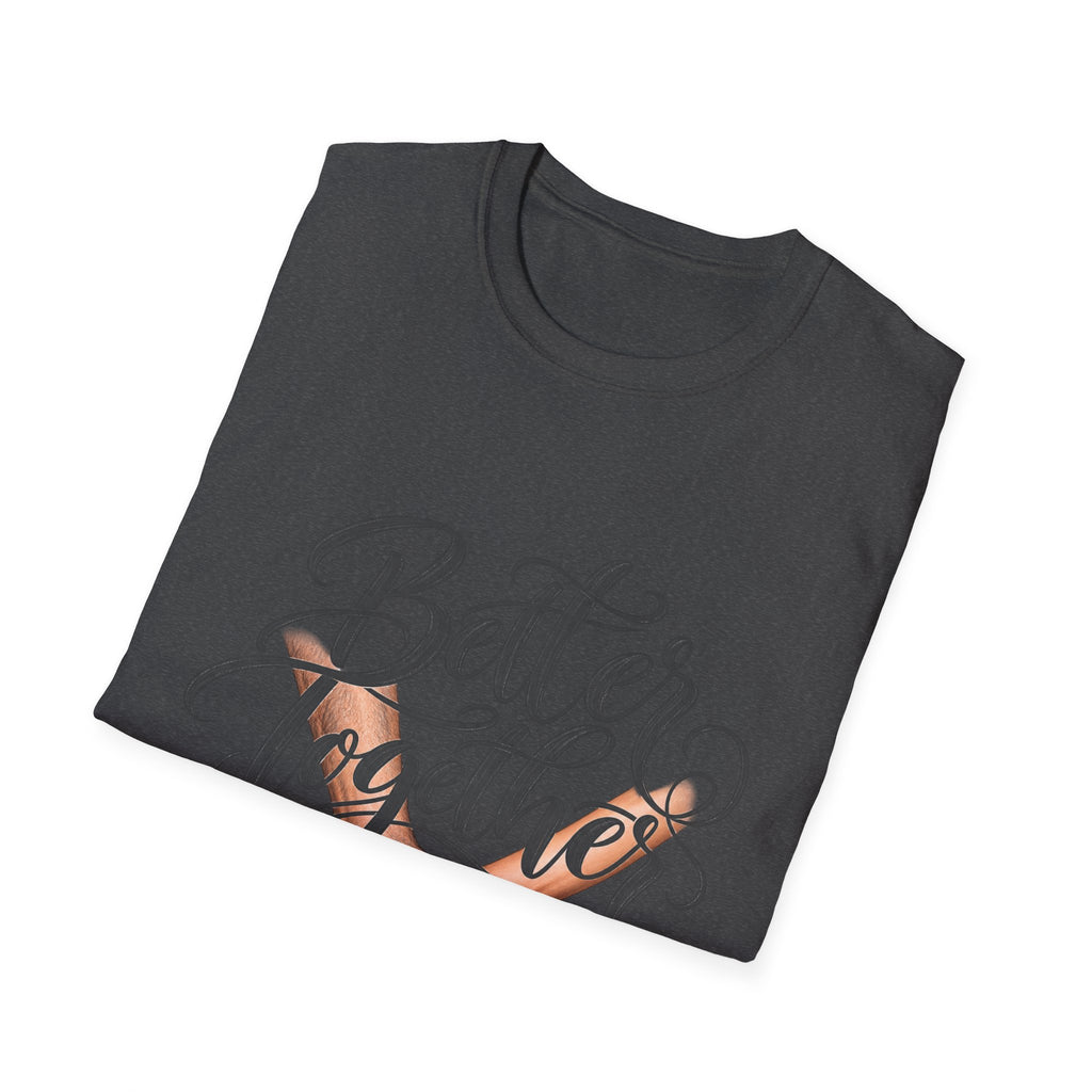 Better Together T-Shirt