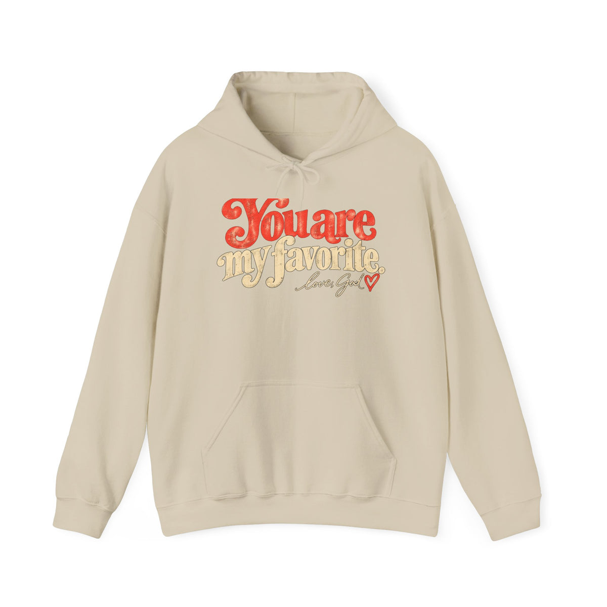 You Are My Favorite Hoodie — Retro Love Graphic Pullover