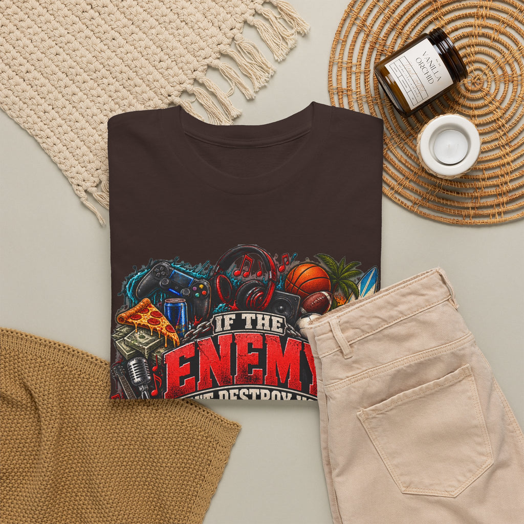 Motivational Graphic Tee — "If the Enemy Can't Destroy You He Will Distract You"