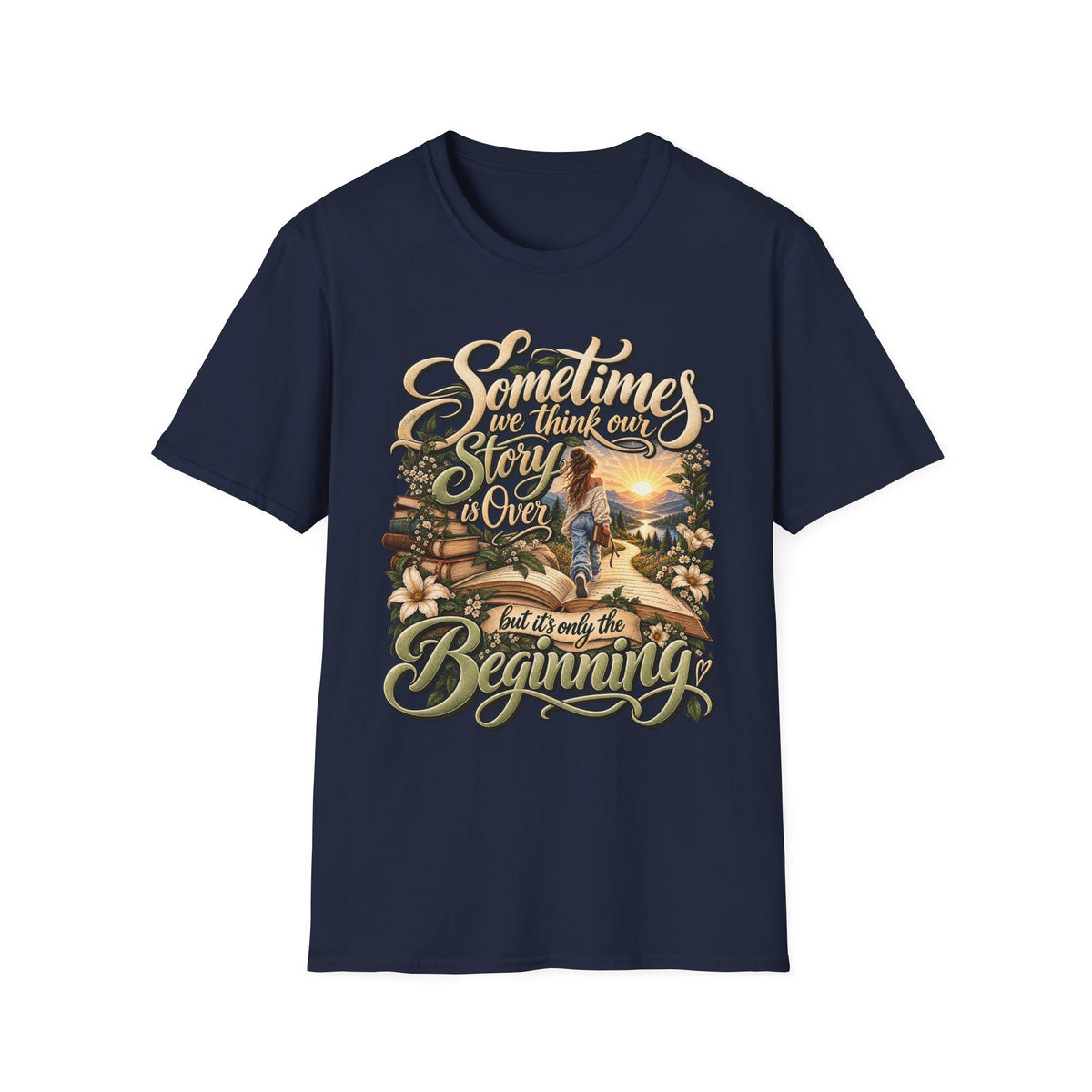 Sometimes You Have to Get Lost to Find a New Beginning Inspirational T-Shirt
