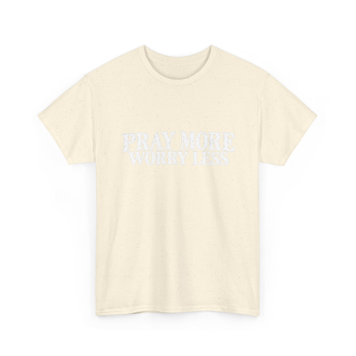 Pray More Worry Less T-Shirt