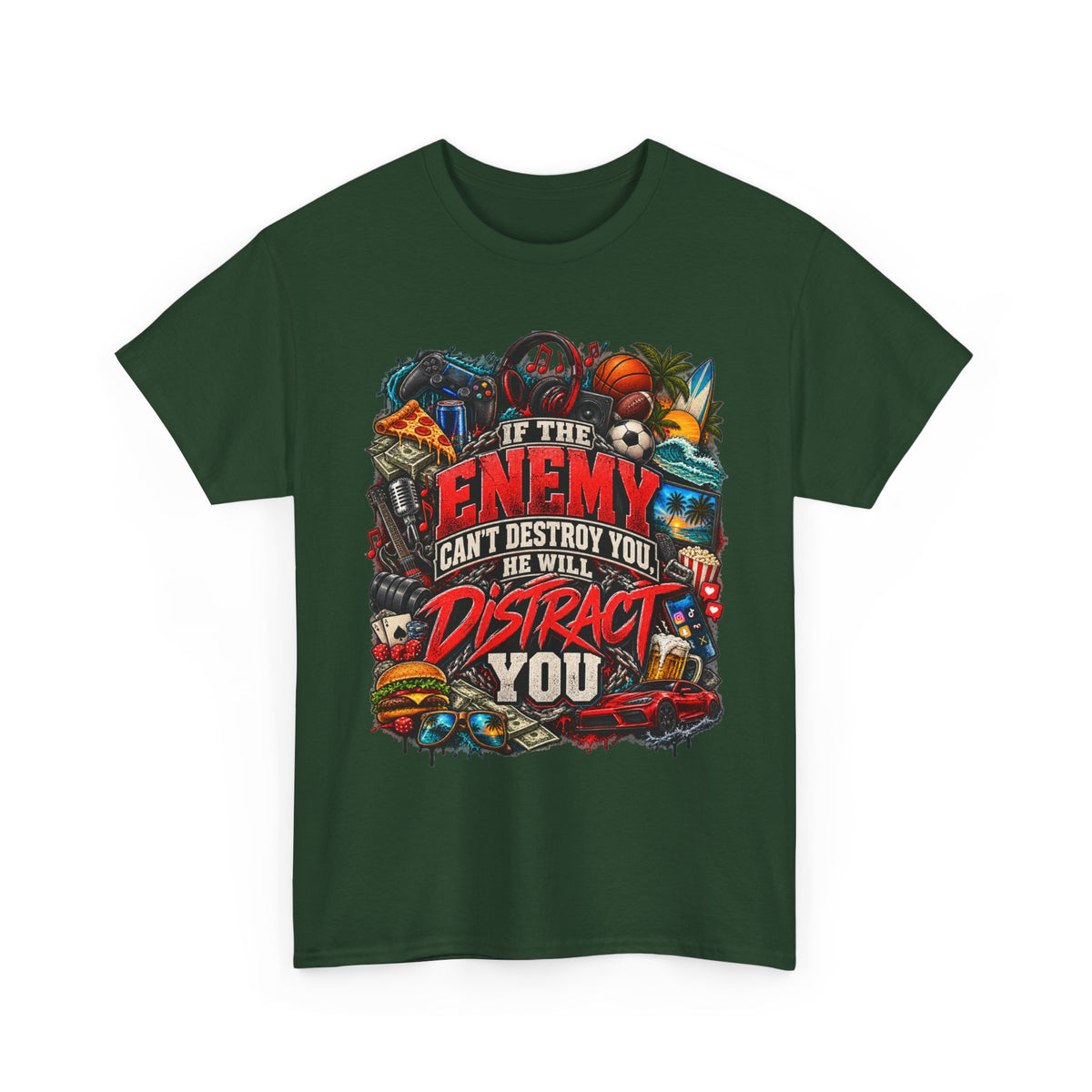 Motivational Graphic Tee — "If the Enemy Can't Destroy You He Will Distract You"