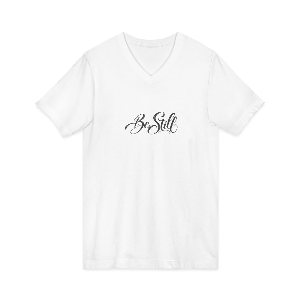 Be Still V-Neck T-Shirt