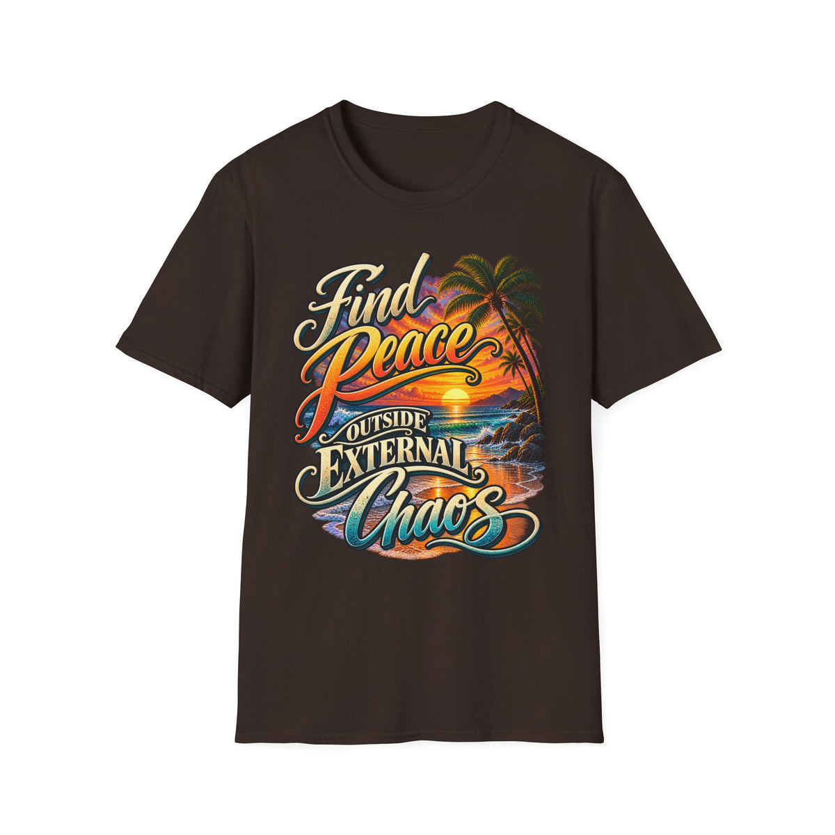 Find Peace Outside External Chaos Sunset T-Shirt