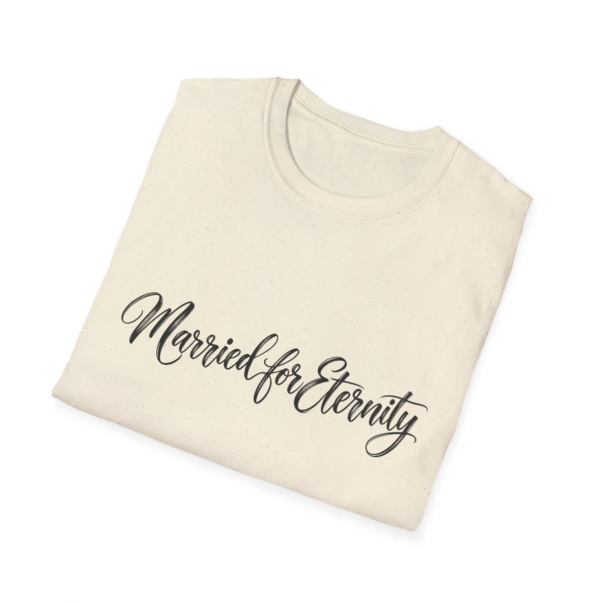 Married for Eternity T-Shirt