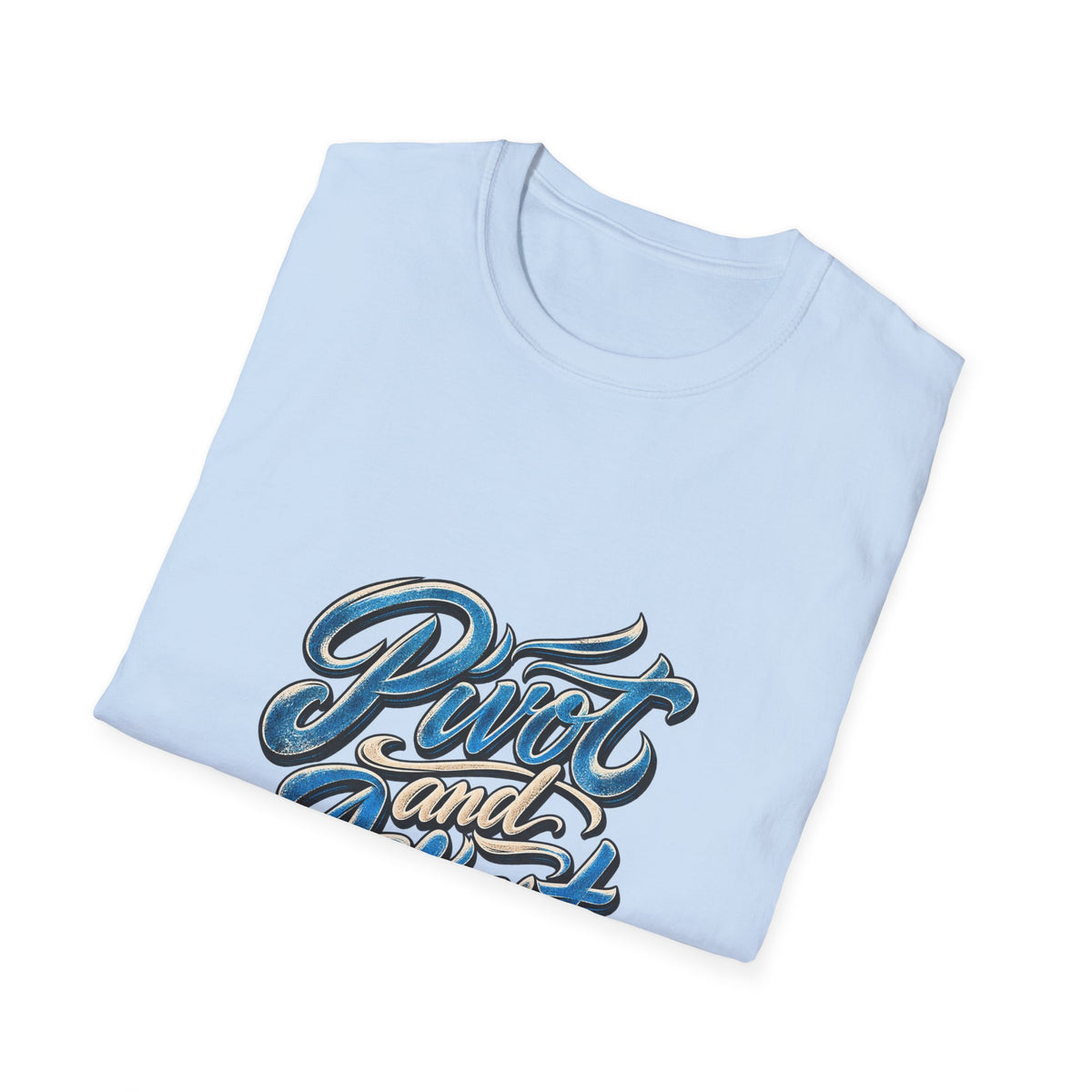T-Shirt — "Pivot and Adjust" Retro Script Graphic Tee