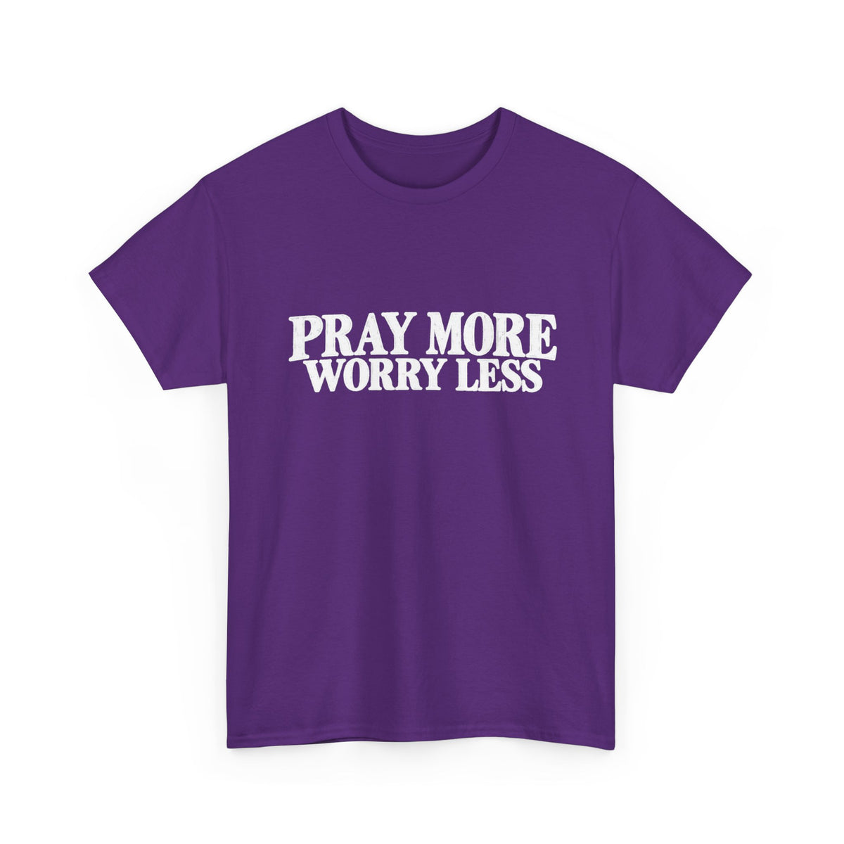 Pray More Worry Less T-Shirt