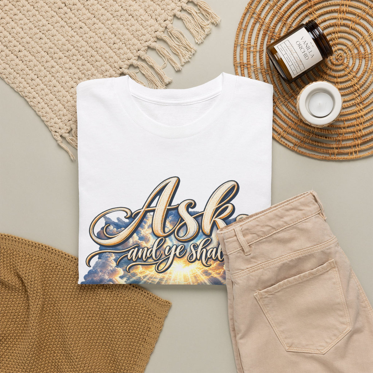 Ask and You Shall Receive Faith T-Shirt