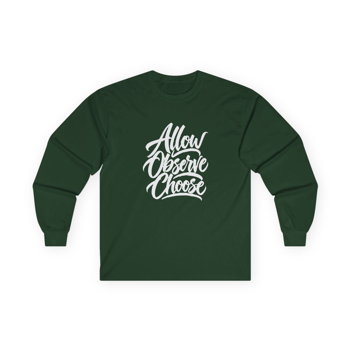 Allow Observe Choose Long Sleeve Tee