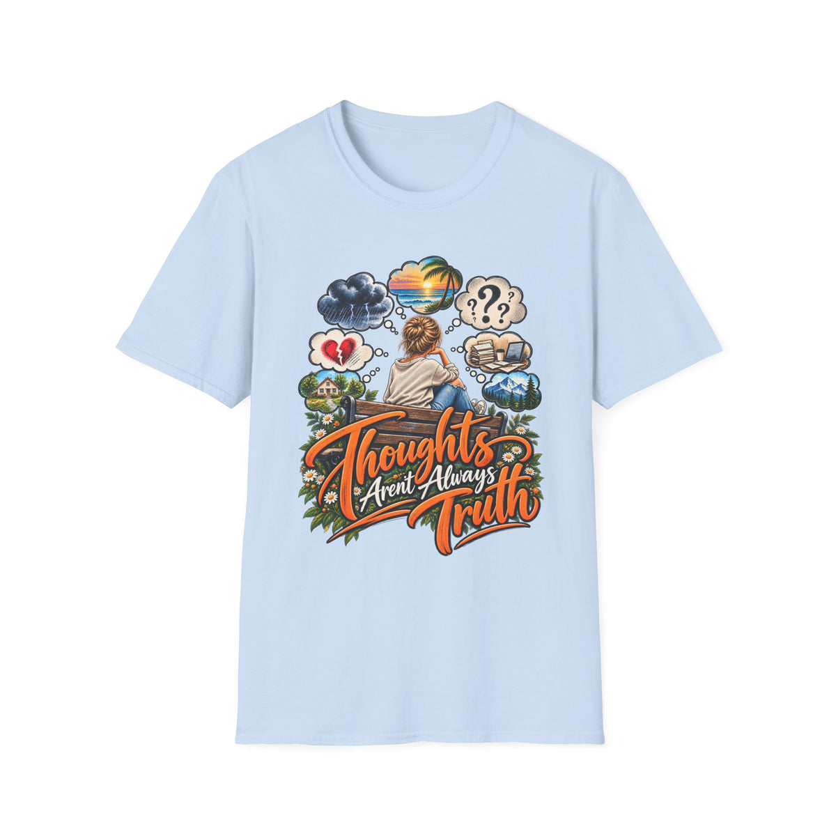 Thoughts Aren’t Always Truth T-Shirt