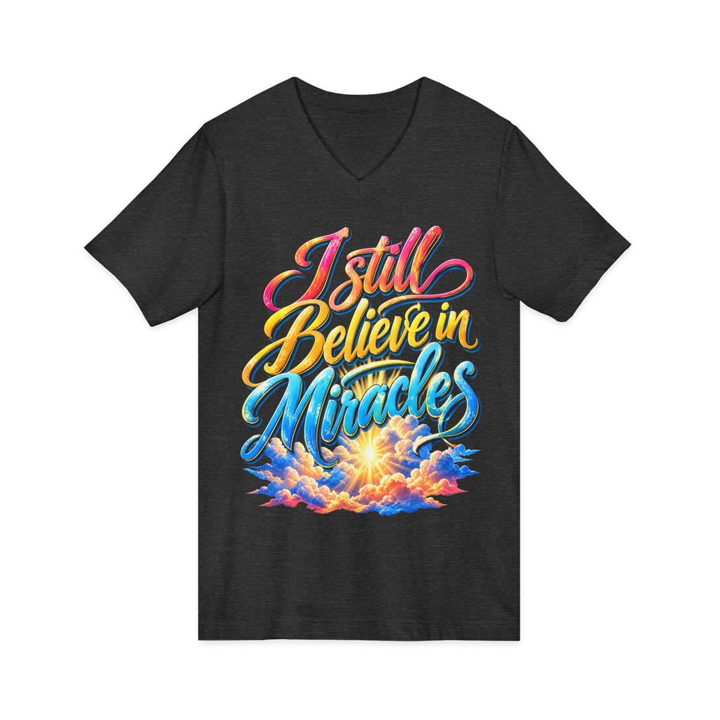 I Still Believe in Miracles Inspirational V-Neck T-Shirt