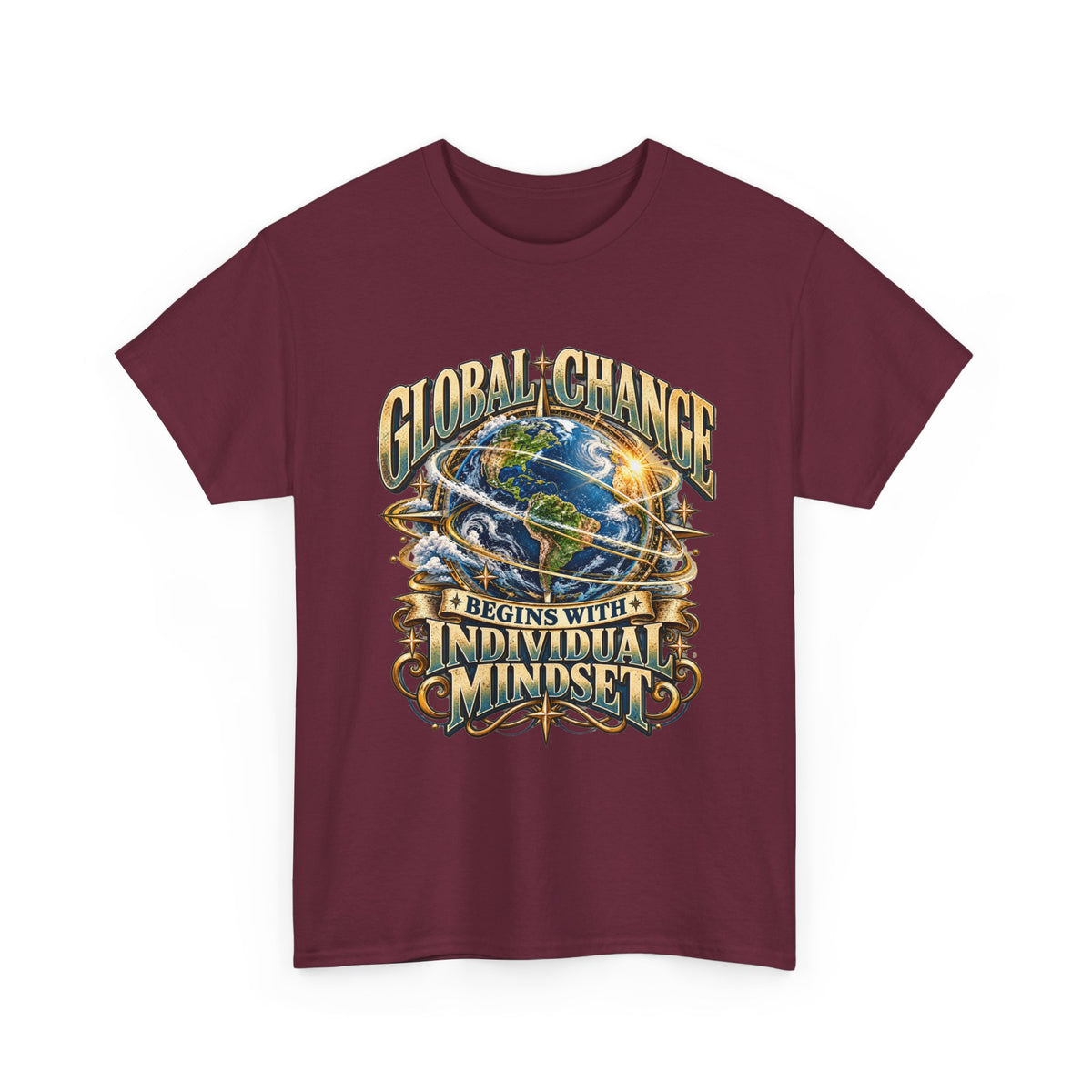 Global Change Begins with Individual Mindset Inspirational T-Shirt