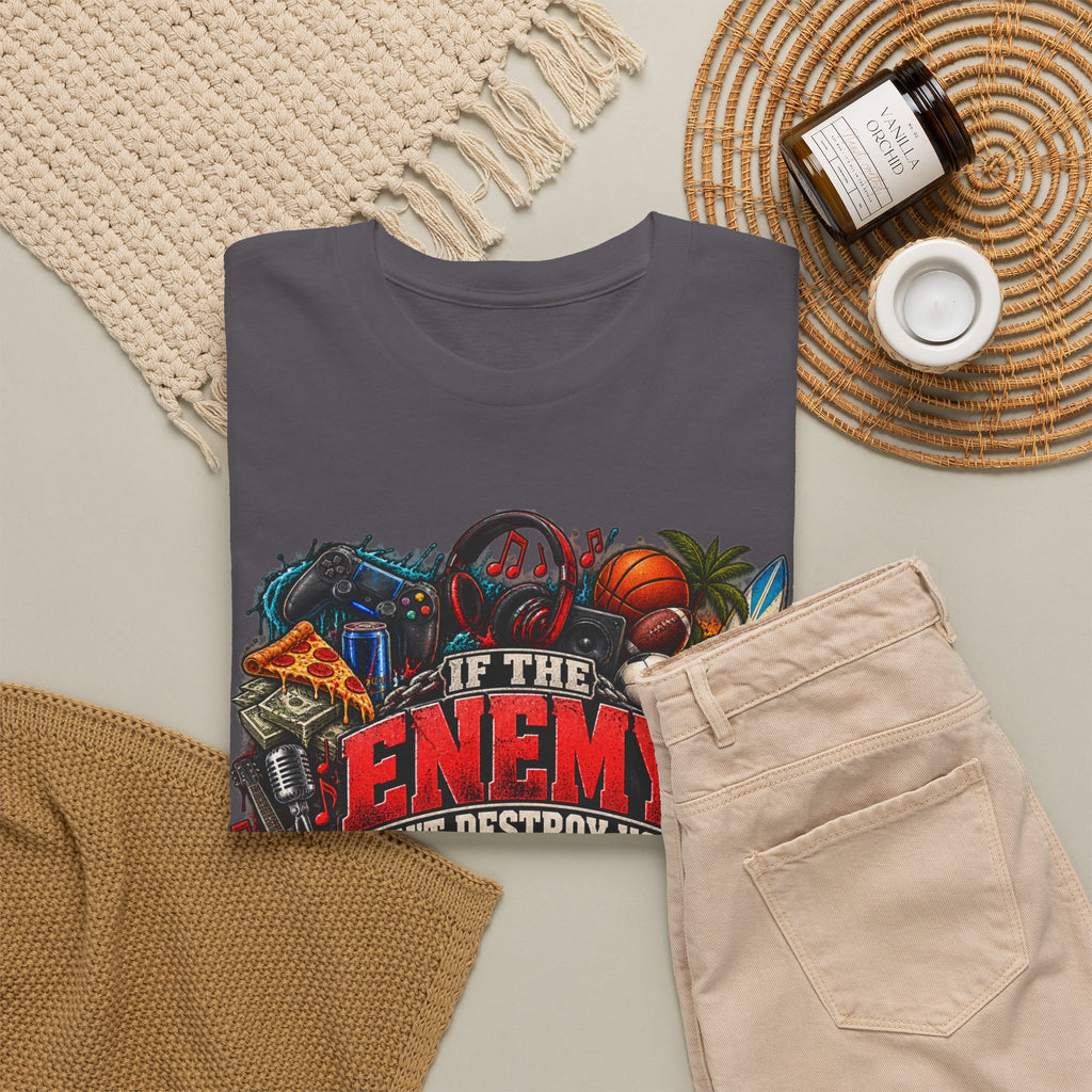 Motivational Graphic Tee — "If the Enemy Can't Destroy You He Will Distract You"