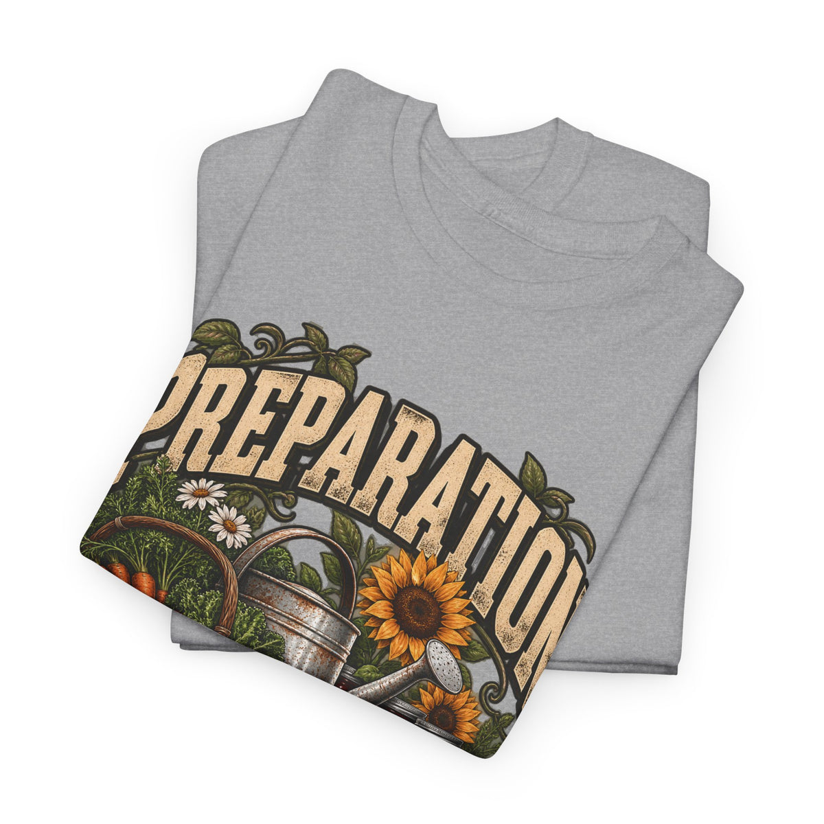 Preparation Not Punishment Gardening T-Shirt