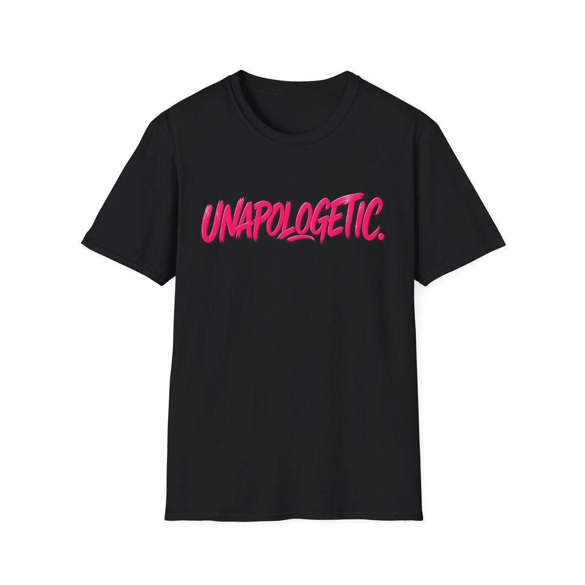 Unapologetic Statement T-Shirt