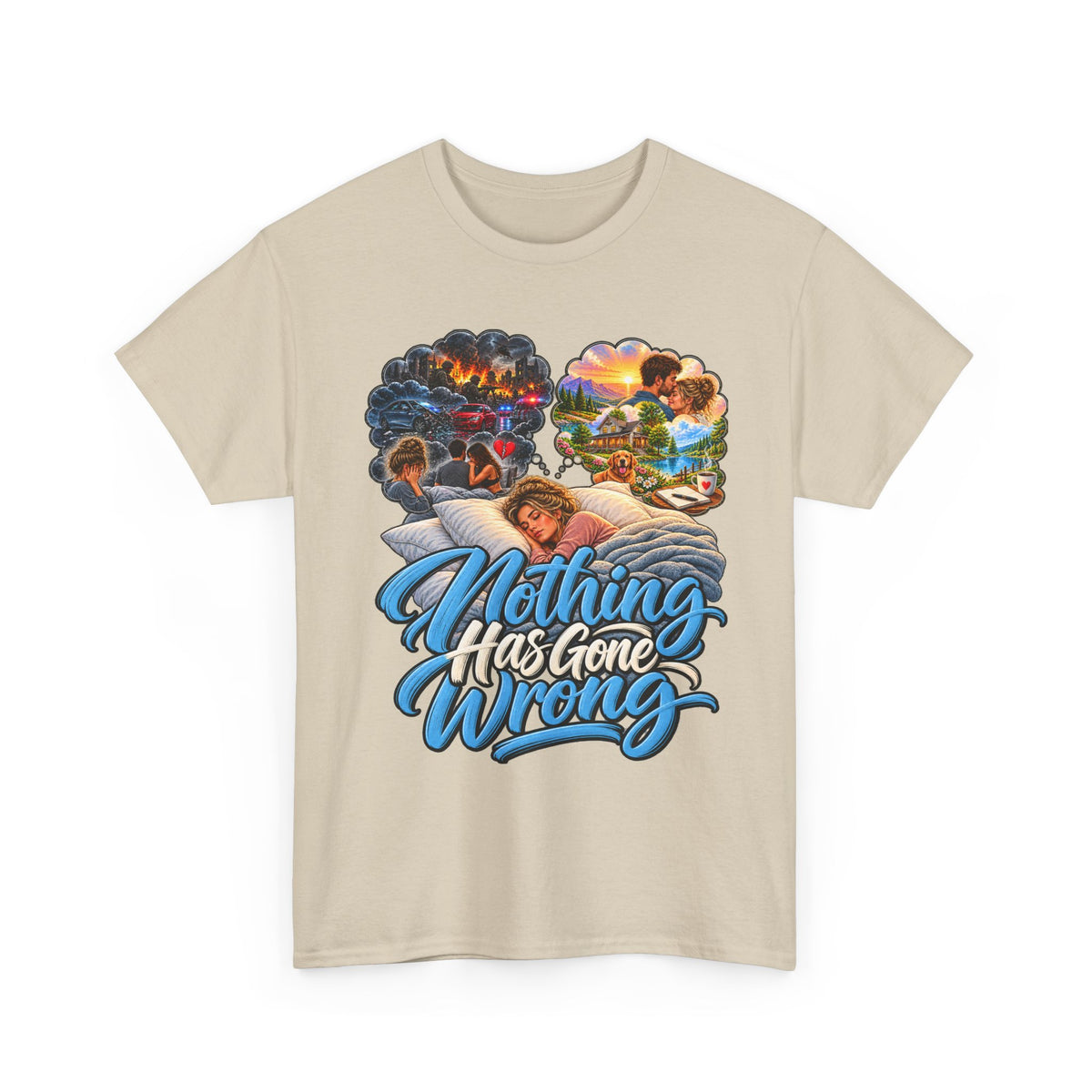 Nothing Has Gone Wrong Tee