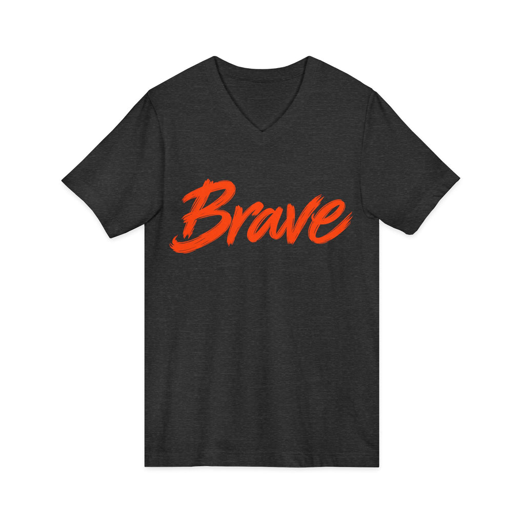 Brave Inspirational V-Neck T-Shirt