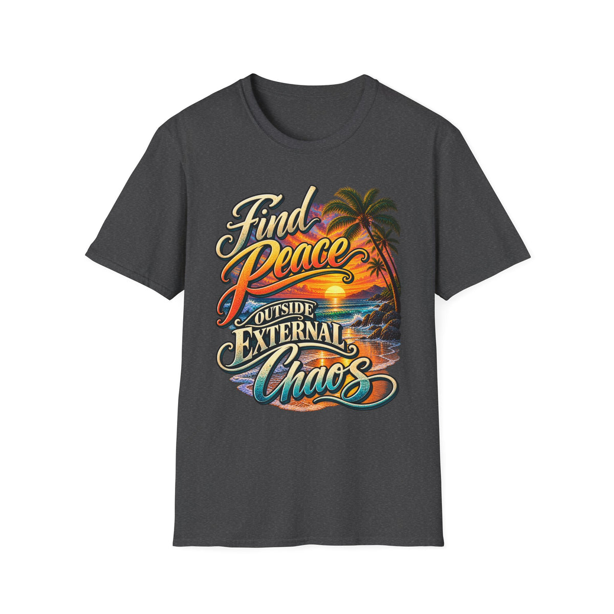 Find Peace Outside External Chaos Sunset T-Shirt