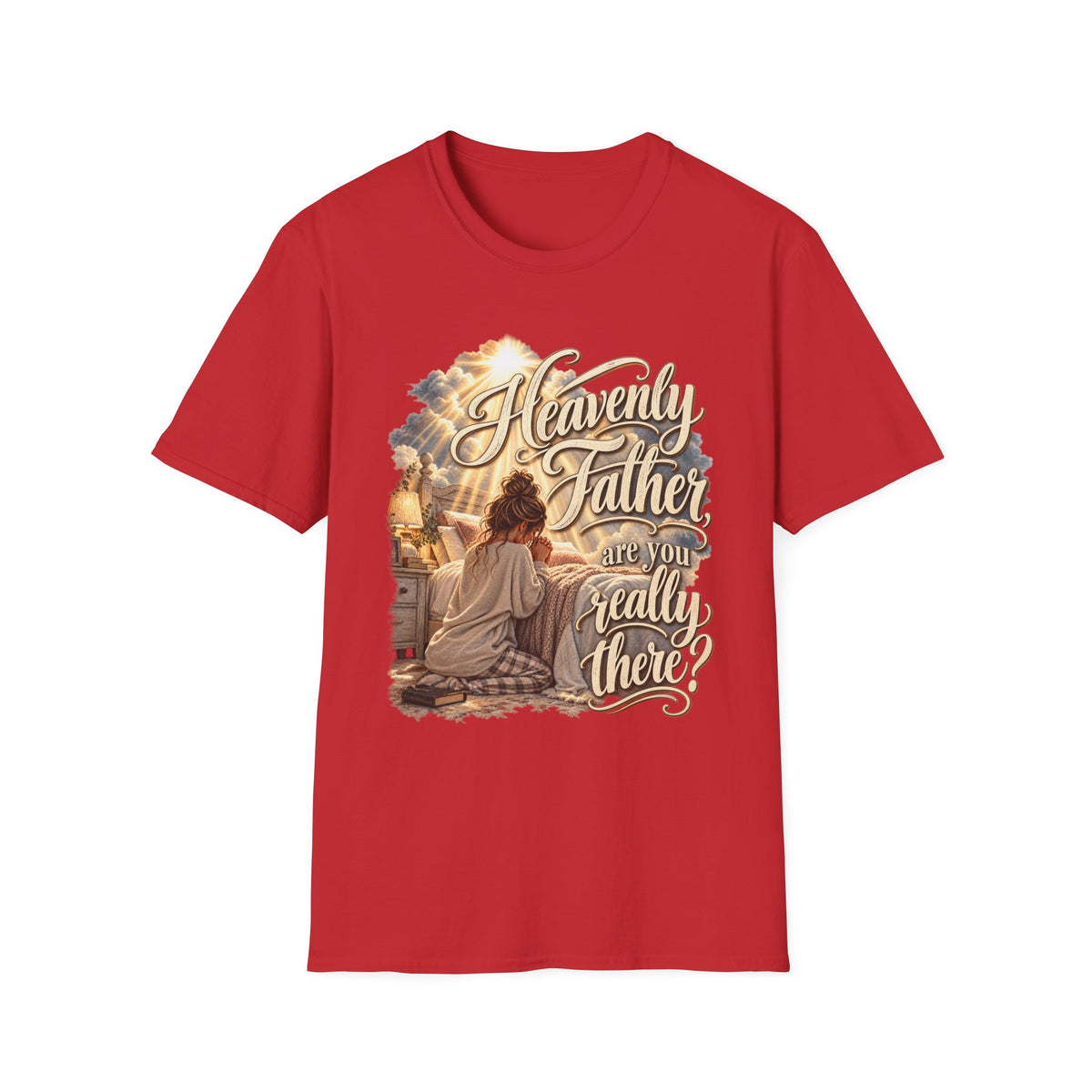 Heavenly Father Are You Really There? Religious Christian T-Shirt