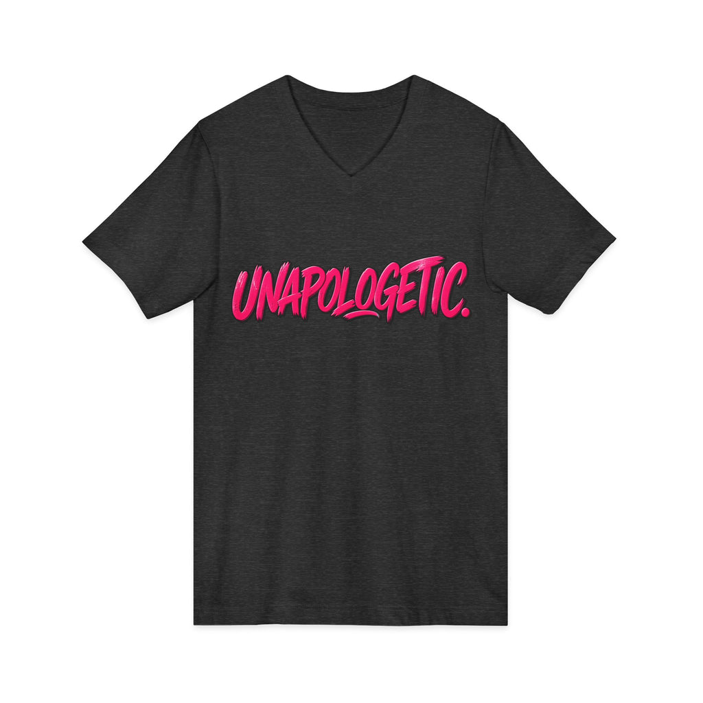 Unapologetic V-Neck Tee