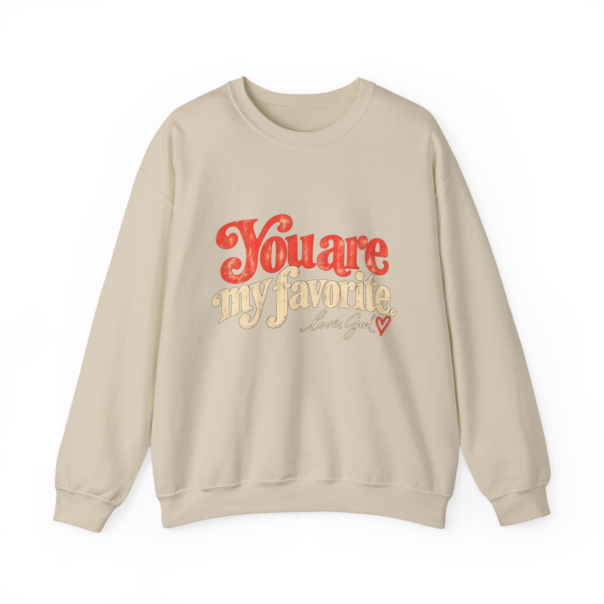 You Are My Favorite Crewneck Sweatshirt — Retro Love Graphic