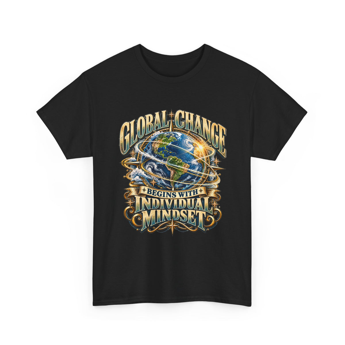 Global Change Begins with Individual Mindset Inspirational T-Shirt