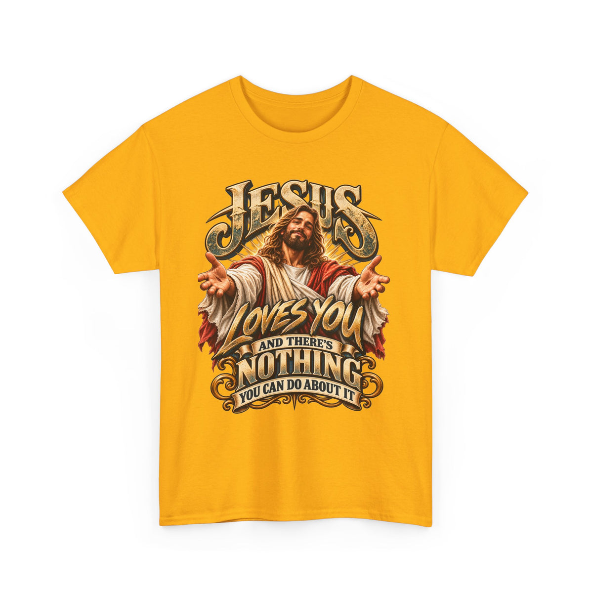 Jesus Loves You T‑Shirt — Vintage Religious Graphic Tee ("Jesus Loves You and There's Nothing You Can Do About It")