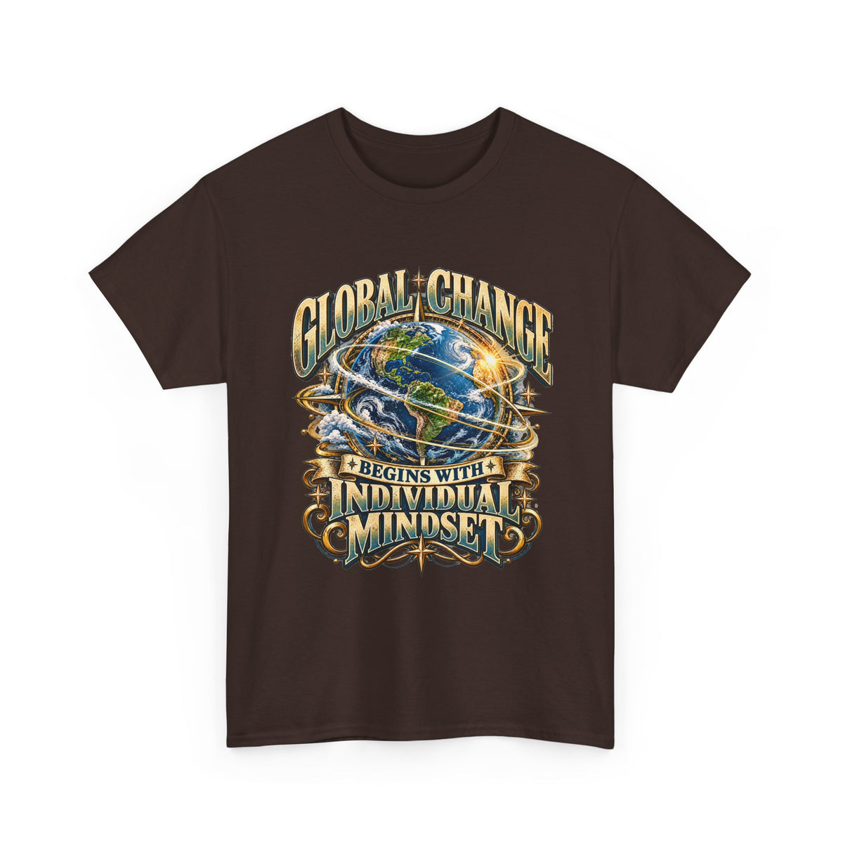 Global Change Begins with Individual Mindset Inspirational T-Shirt