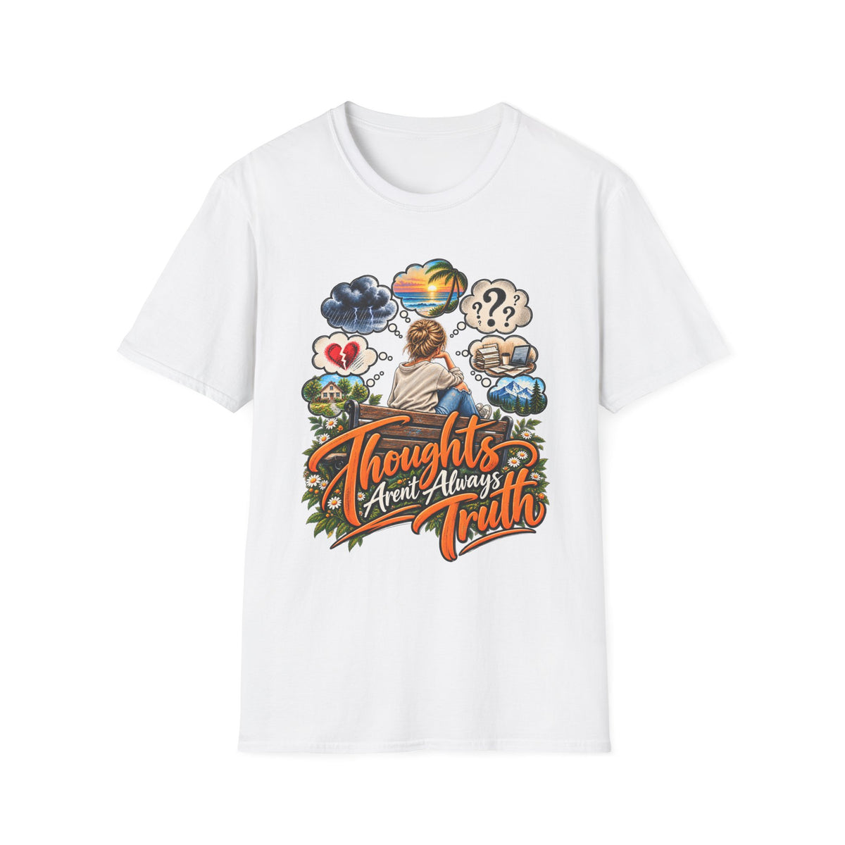 Thoughts Aren’t Always Truth T-Shirt