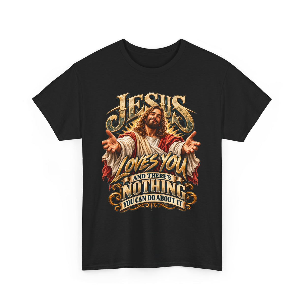Jesus Loves You T‑Shirt — Vintage Religious Graphic Tee ("Jesus Loves You and There's Nothing You Can Do About It")