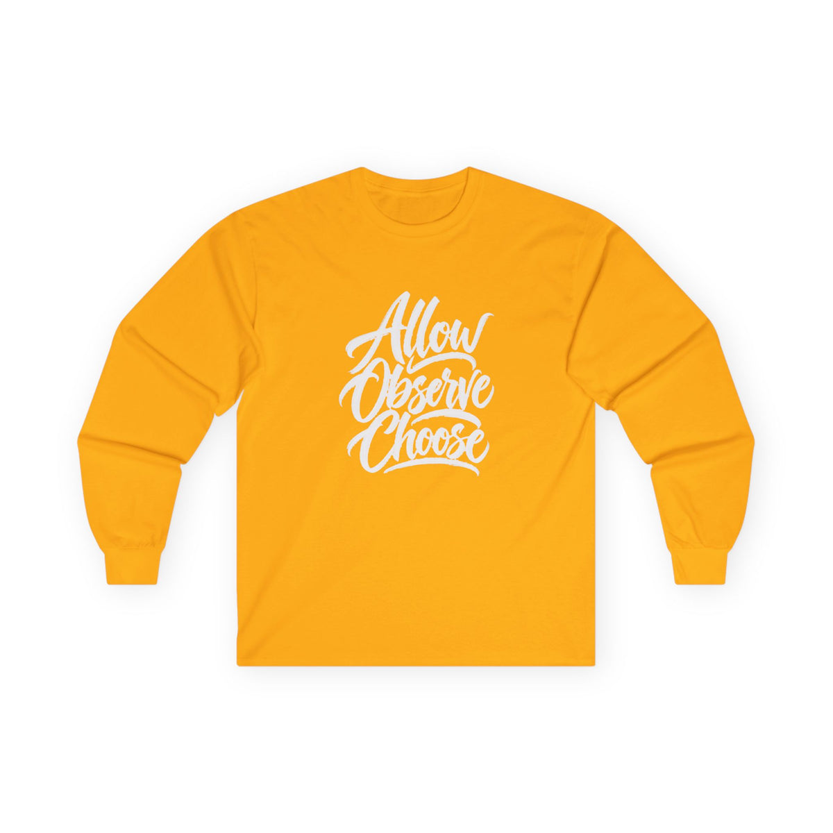 Allow Observe Choose Long Sleeve Tee