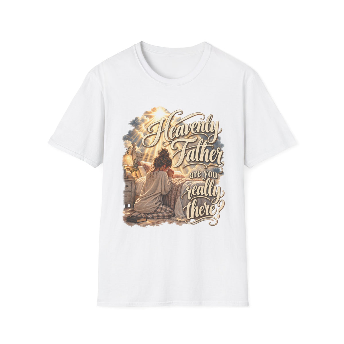 Heavenly Father Are You Really There? Religious Christian T-Shirt