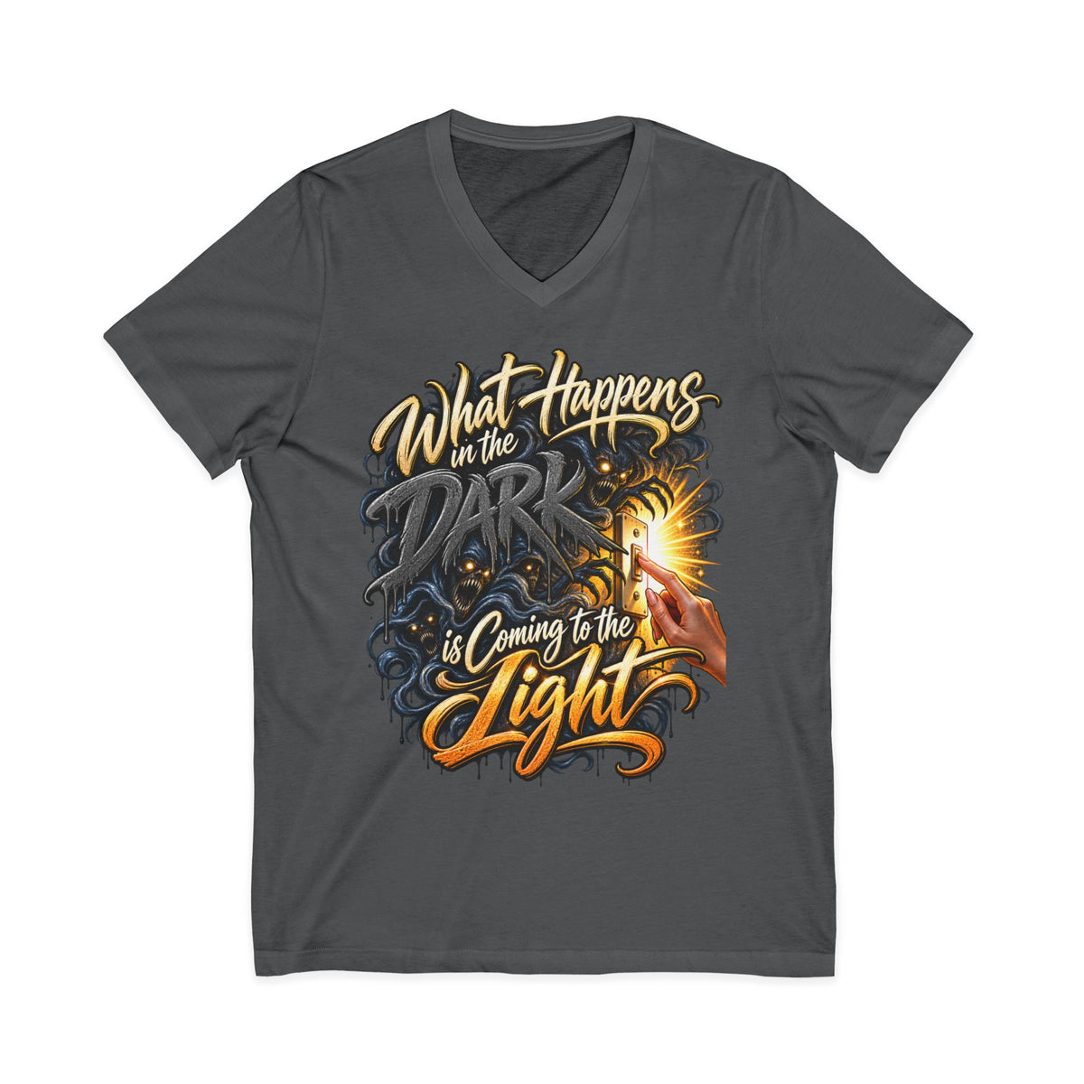 What Happens in the Dark Is Coming to the Light